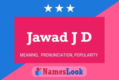 Jawad J D Name Poster