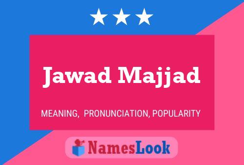 Jawad Majjad Name Poster