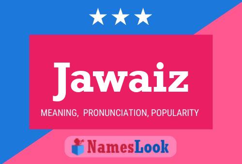 Jawaiz Name Poster