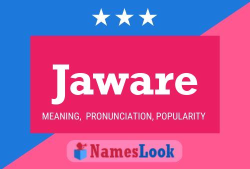 Jaware Name Poster