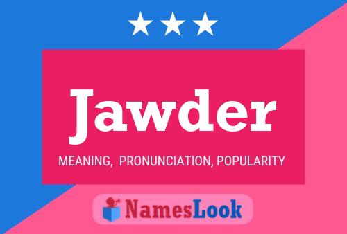 Jawder Name Poster