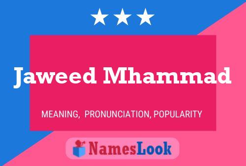 Jaweed Mhammad Name Poster