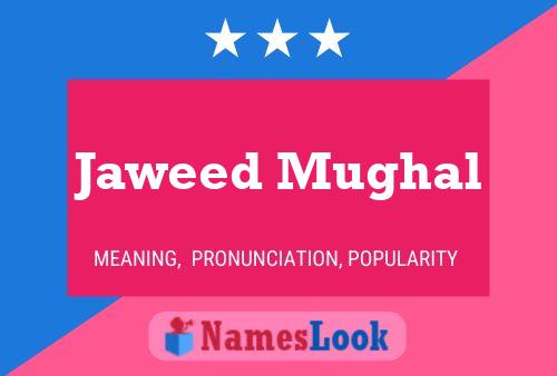 Jaweed Mughal Name Poster