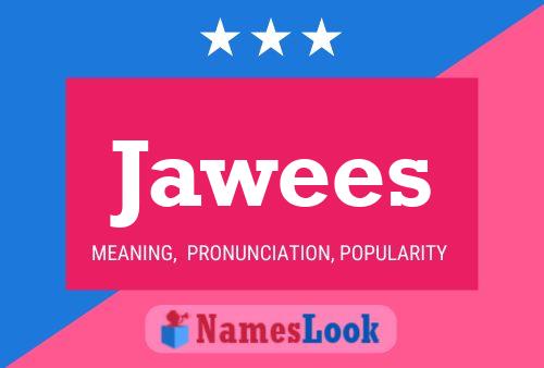 Jawees Name Poster