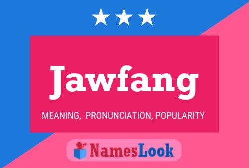 Jawfang Name Poster