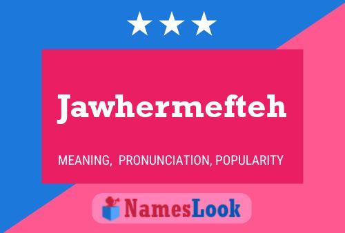 Jawhermefteh Name Poster