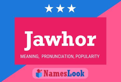 Jawhor Name Poster