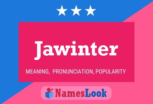 Jawinter Name Poster