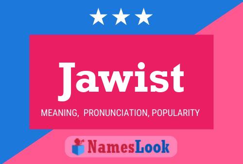 Jawist Name Poster