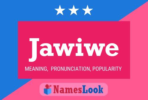 Jawiwe Name Poster