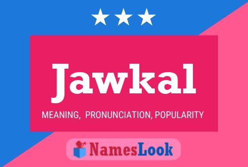 Jawkal Name Poster