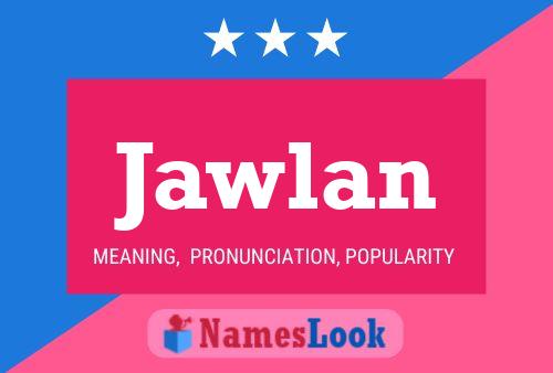 Jawlan Name Poster