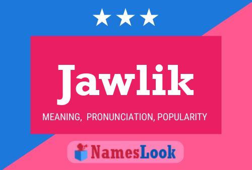 Jawlik Name Poster