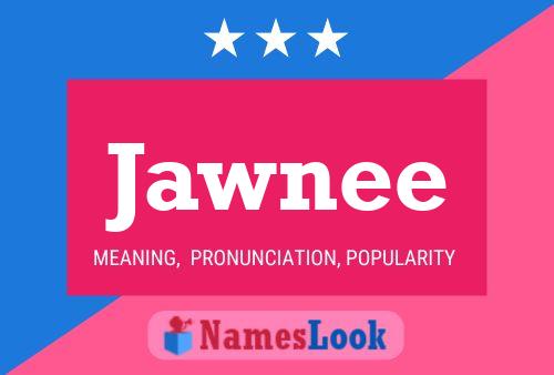 Jawnee Name Poster