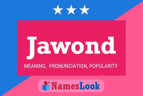 Jawond Name Poster