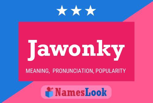 Jawonky Name Poster