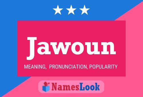 Jawoun Name Poster