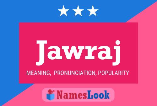 Jawraj Name Poster