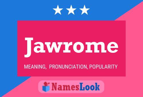 Jawrome Name Poster