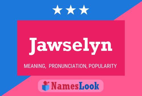 Jawselyn Name Poster