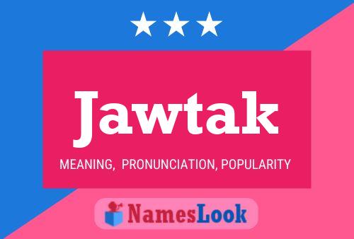 Jawtak Name Poster