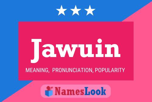 Jawuin Name Poster