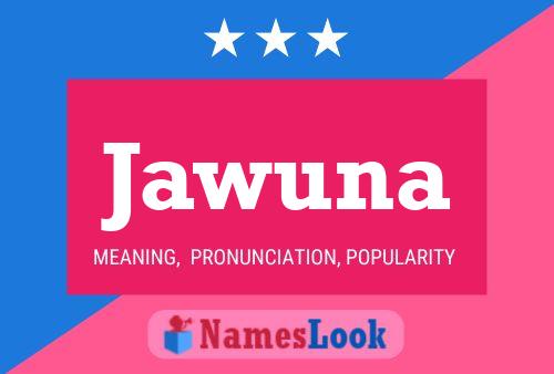 Jawuna Name Poster