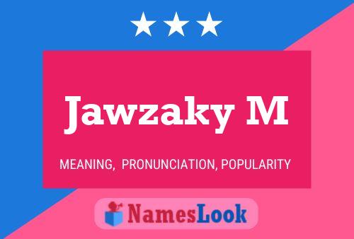 Jawzaky M Name Poster