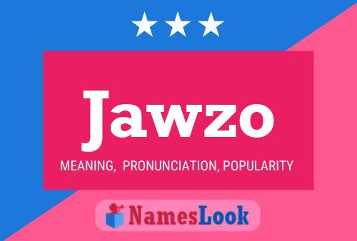 Jawzo Name Poster