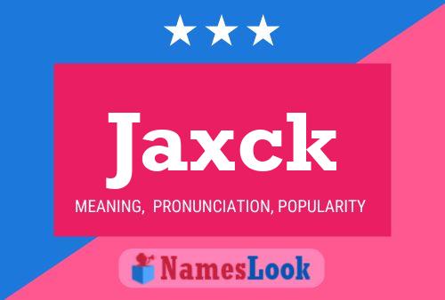 Jaxck Name Poster