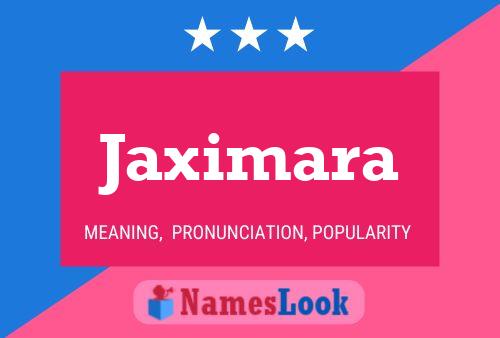 Jaximara Name Poster