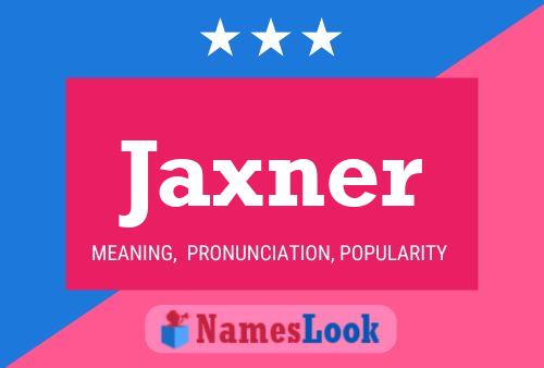 Jaxner Name Poster