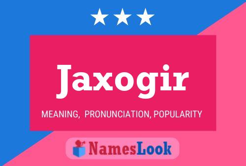 Jaxogir Name Poster