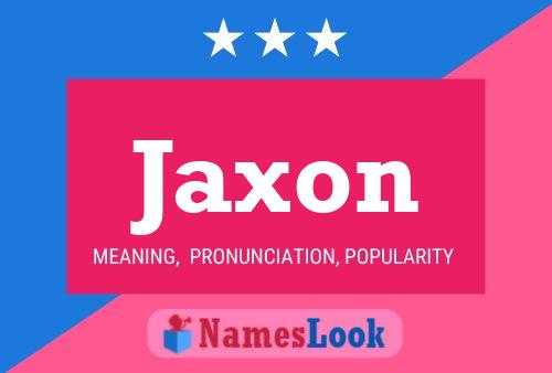 Jaxon Name Poster