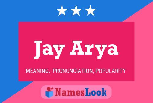 Jay Arya Name Poster