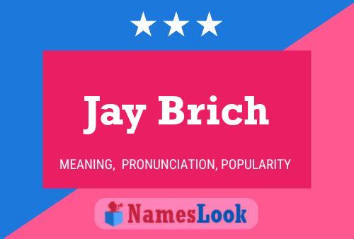 Jay Brich Name Poster