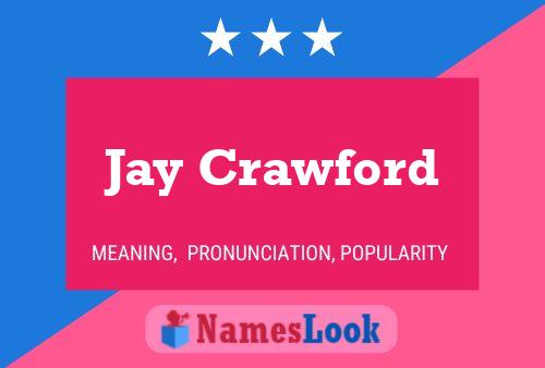 Jay Crawford Name Poster