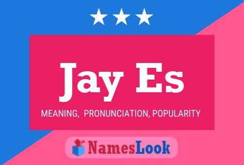 Jay Es Name Poster