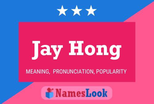 Jay Hong Name Poster