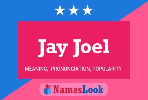 Jay Joel Name Poster