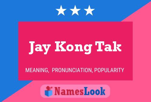 Jay Kong Tak Name Poster