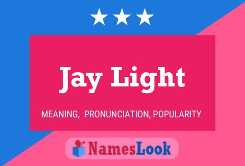 Jay Light Name Poster