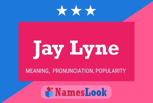 Jay Lyne Name Poster