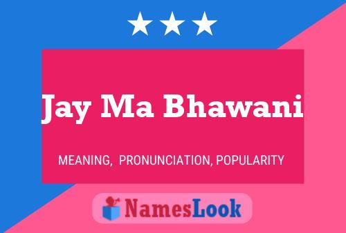 Jay Ma Bhawani Name Poster