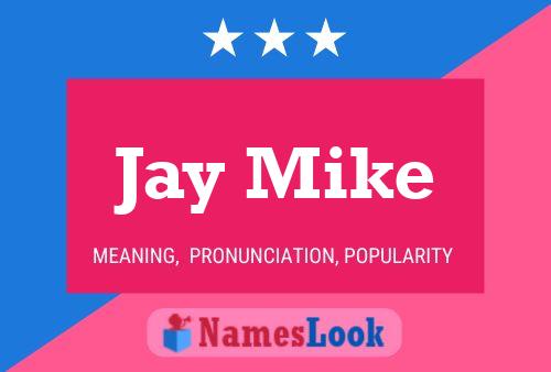 Jay Mike Name Poster