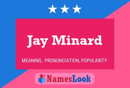 Jay Minard Name Poster