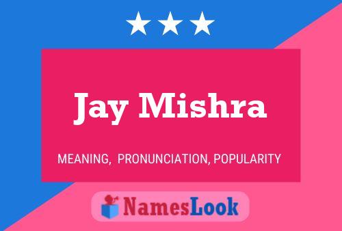 Jay Mishra Name Poster