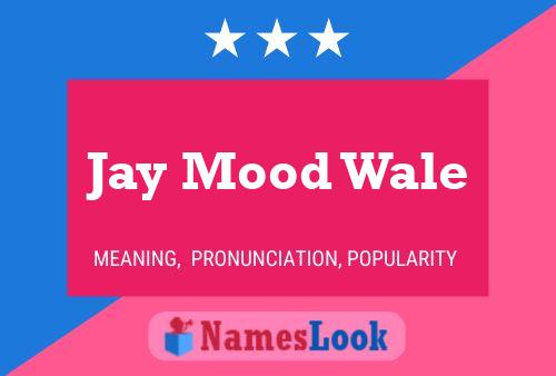 Jay Mood Wale Name Poster