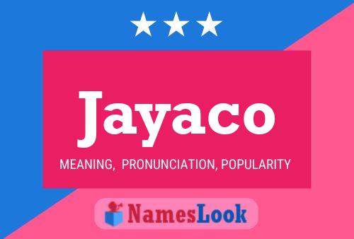 Jayaco Name Poster