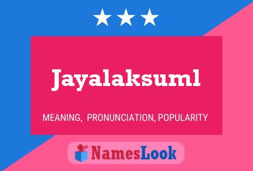 Jayalaksuml Name Poster